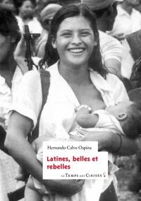 Latines, belles et rebelles