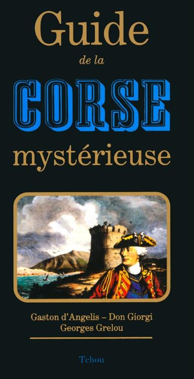 Guide de la Corse mystérieuse