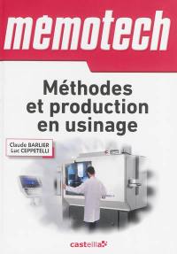 Mémotech plus méthodes et production en usinage