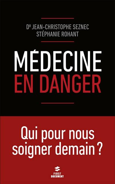 Médecine en danger : qui pour nous soigner demain ?