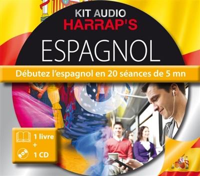 Espagnol : débutez l'espagnol en 20 séances de 5 mn