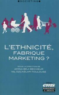 L'ethnicité, fabrique marketing ?