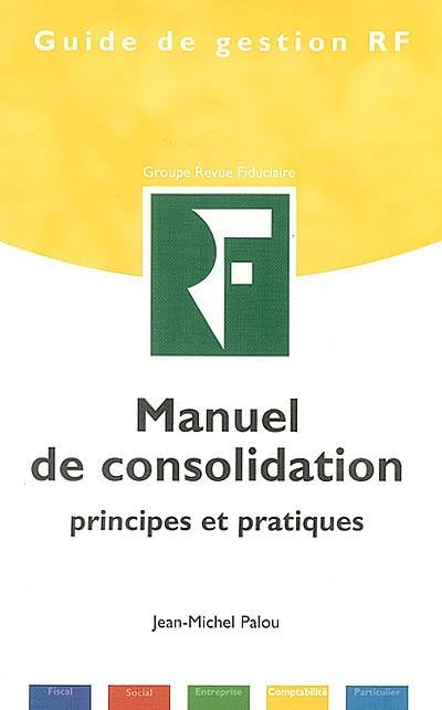 Manuel de consolidation : principes et pratiques