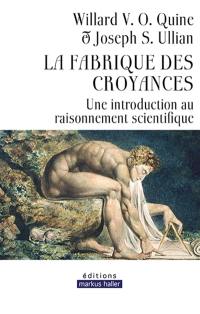 La fabrique des croyances : une introduction au raisonnement scientifique