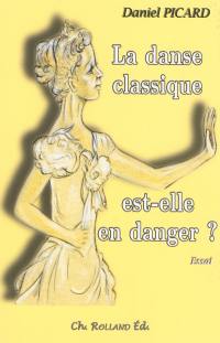 La danse classique est-elle en danger ?