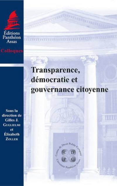 Transparence, démocratie et gouvernance citoyenne : colloque international des 23 et 24 mai 2014