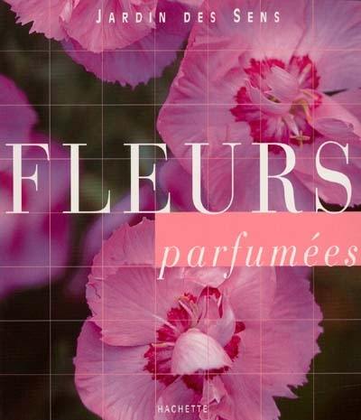 Fleurs parfumées