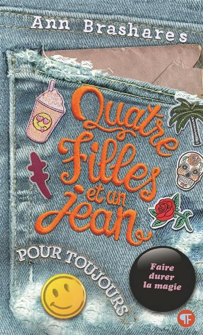 Quatre filles et un jean. Vol. 5. Pour toujours