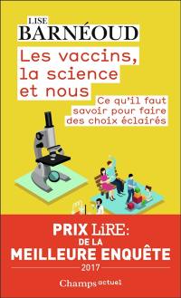 Les vaccins, la science et nous : ce qu'il faut savoir pour faire des choix éclairés