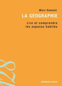 La géographie : lire et comprendre les espaces habités