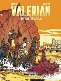 Valérian. Vol. 4. Bienvenue sur Alflolol