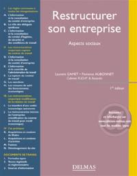 Restructurer son entreprise : stratégie de protection, de défense et de valorisation