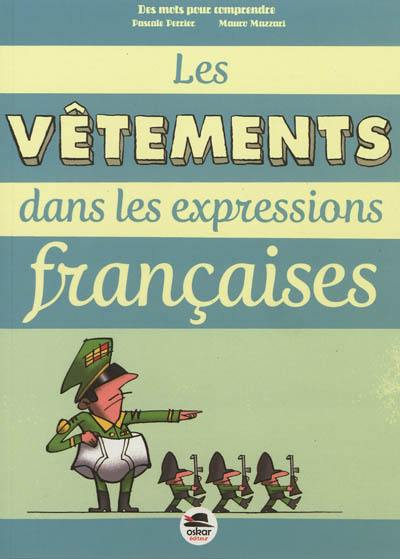 Les vêtements dans les expressions françaises