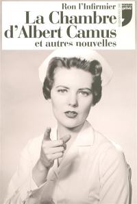 La chambre d'Albert Camus et autres nouvelles