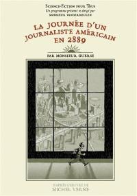 La journée d'un journaliste américain en 2889