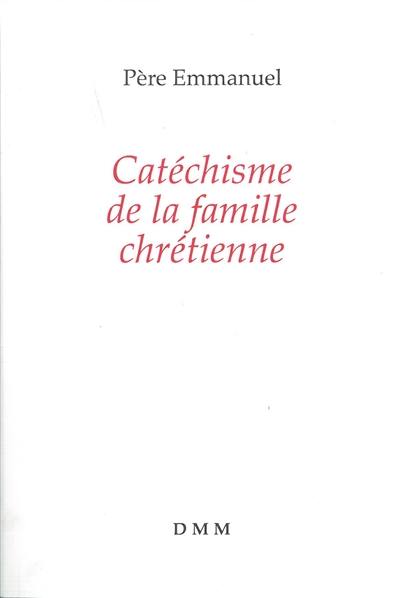 Catéchisme de la famille chrétienne