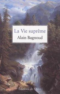 La vie suprême