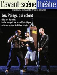 Avant-scène théâtre (L'), n° 1136. Les poings qui volent