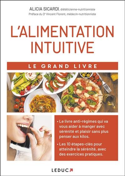 L'alimentation intuitive : le grand livre