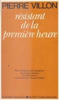 Résistant de la première heure : entretiens