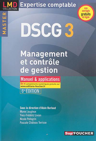 DSCG 3 : management et contrôle de gestion : manuel & applications