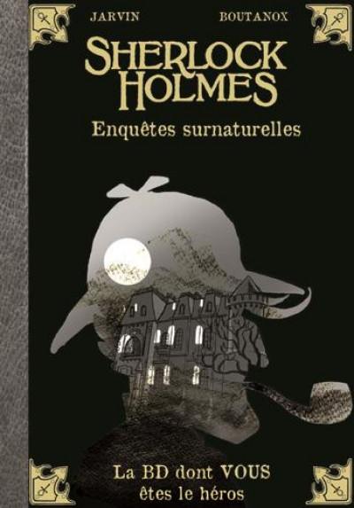 Sherlock Holmes. Enquêtes surnaturelles