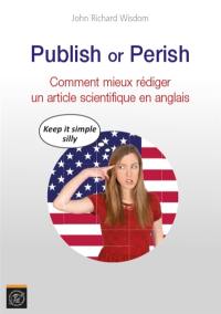 Publish or perish : comment mieux rédiger un article scientifique en anglais