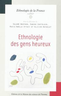 Ethnologie des gens heureux