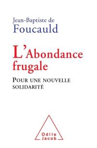 L'abondance frugale : pour une nouvelle solidarité