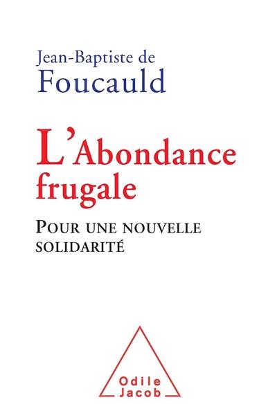 L'abondance frugale : pour une nouvelle solidarité