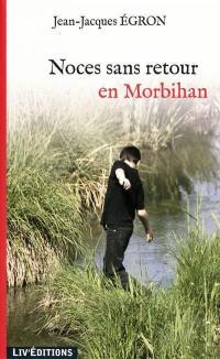 Noces sans retour en Morbihan