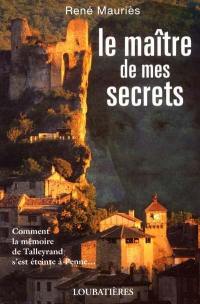 Le maître de mes secrets