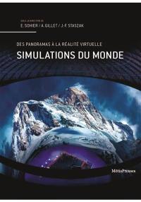 Simulations du monde : panoramas, parcs à thème et autres dispositifs immersifs