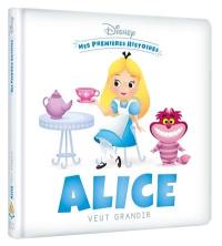 Alice veut grandir