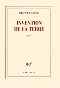 Invention de la terre : poèmes