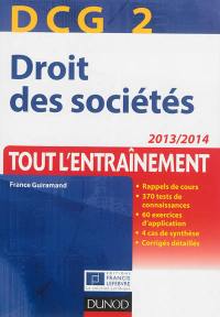 Droit des sociétés, DCG 2 : tout l'entraînement : 2013-2014