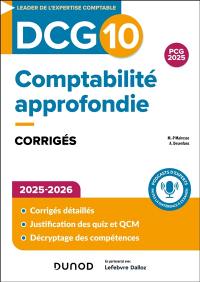 DCG 10, comptabilité approfondie : corrigés : 2025-2026