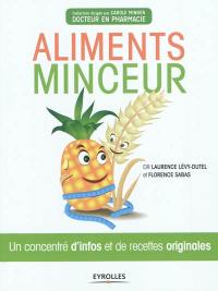 Aliments minceur : un concentré d'infos et de recettes originales