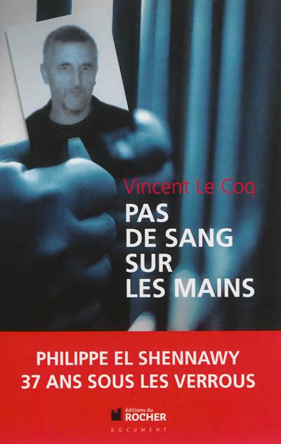 Pas de sang sur les mains : incarcéré le 14 septembre 1975, libérable le 14 août 2032