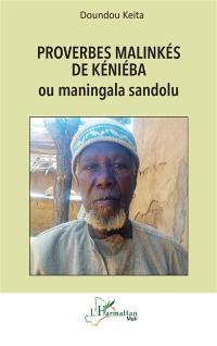 Proverbes malinkés de Kéniéba ou Maningala dandolu