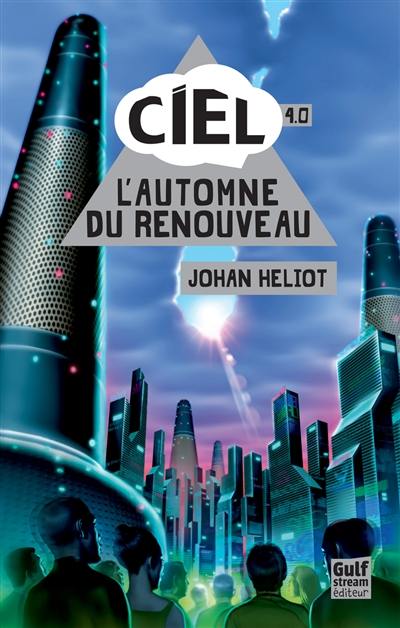 Ciel. Vol. 4. L'automne du renouveau