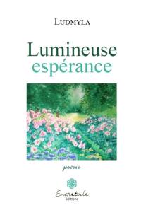 Lumineuse espérance