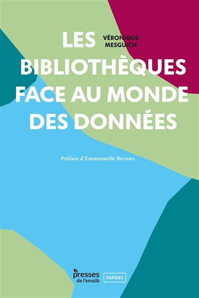 Les bibliothèques face au monde des données