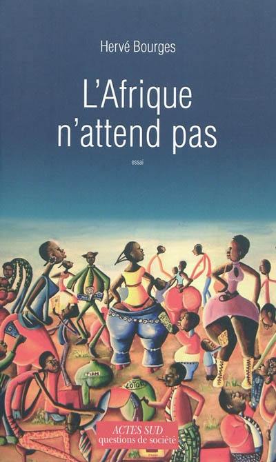 L'Afrique n'attend pas