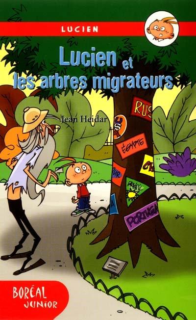 Lucien et les arbres migrateurs