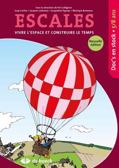 Escales : vivre l'espace et construire le temps : doc's en stock 5-8 ans