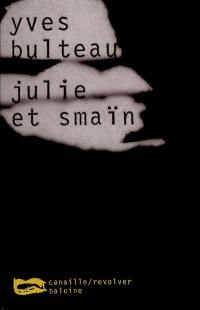 Julie et Smaïn