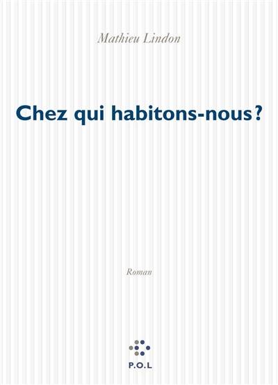 Chez qui habitons-nous ?