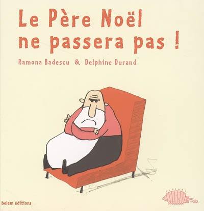 Le Père Noël ne passera pas !