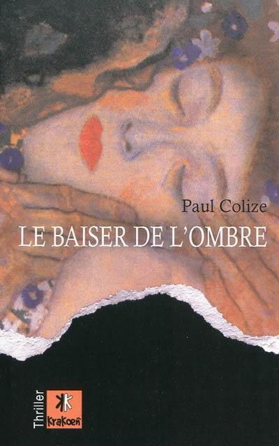 Le baiser de l'ombre